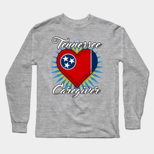 Tennessee Caregiver (white font) Long Sleeve T-Shirt